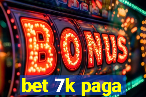 bet 7k paga